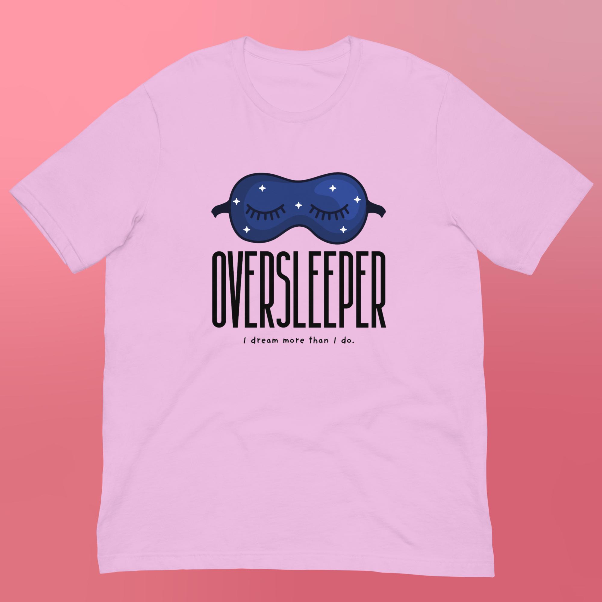 Oversleeper Unisex T-Shirt | Colorful Wear