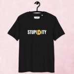 Stupidity Unisex T-Shirt | Colorful Wear