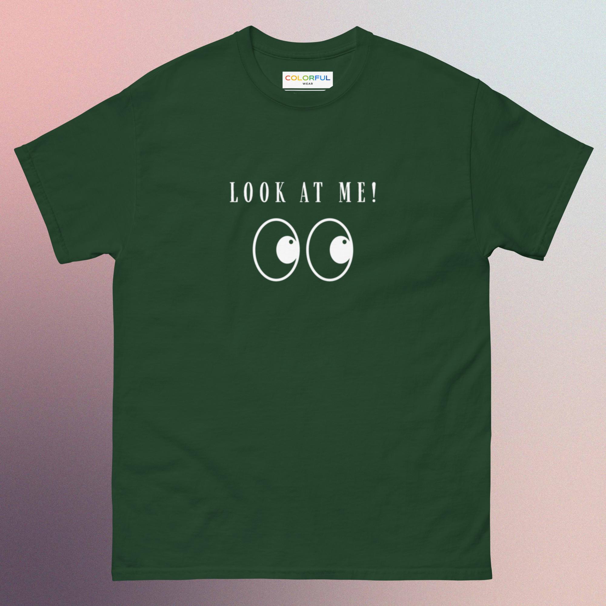 Look At Me Unisex T-Shirt | Attractive 100% Cotton Streetwear Tee - Image 7