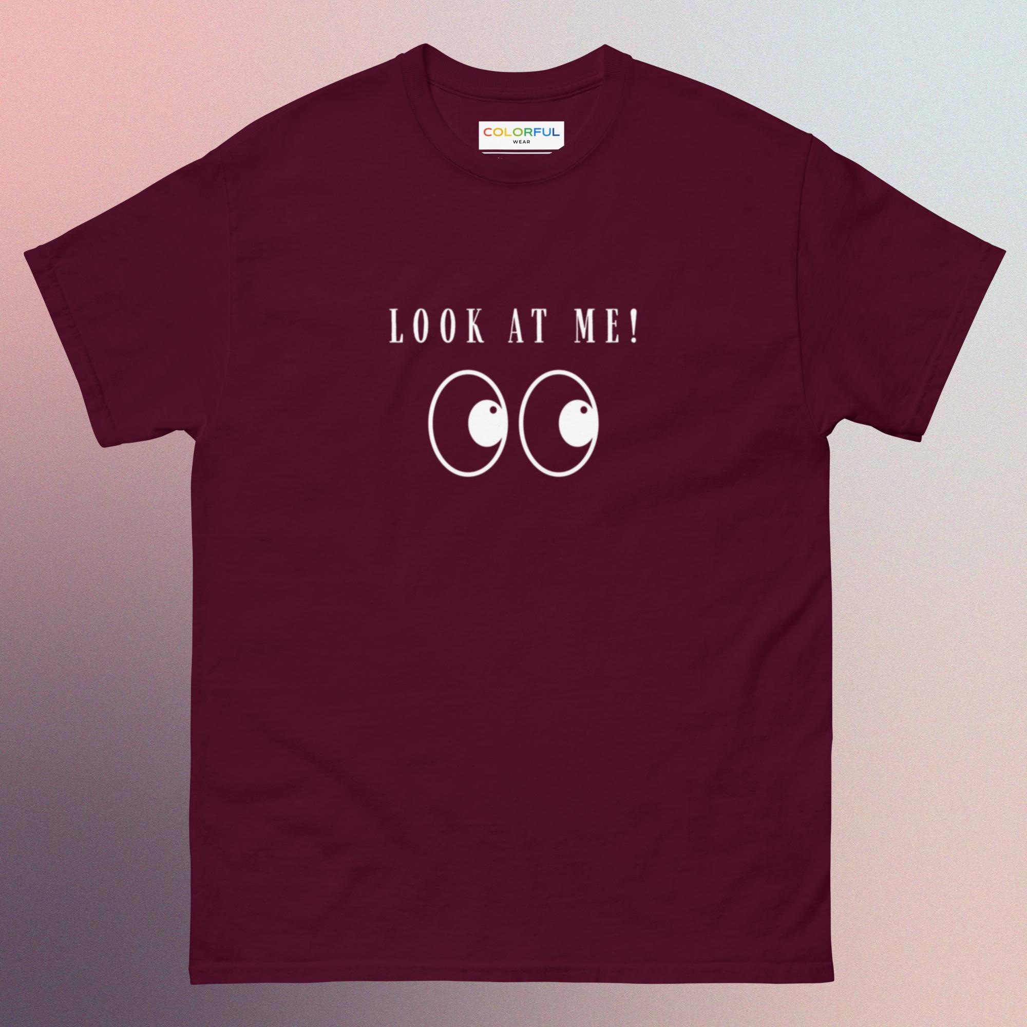 Look At Me Unisex T-Shirt | Attractive 100% Cotton Streetwear Tee - Image 6