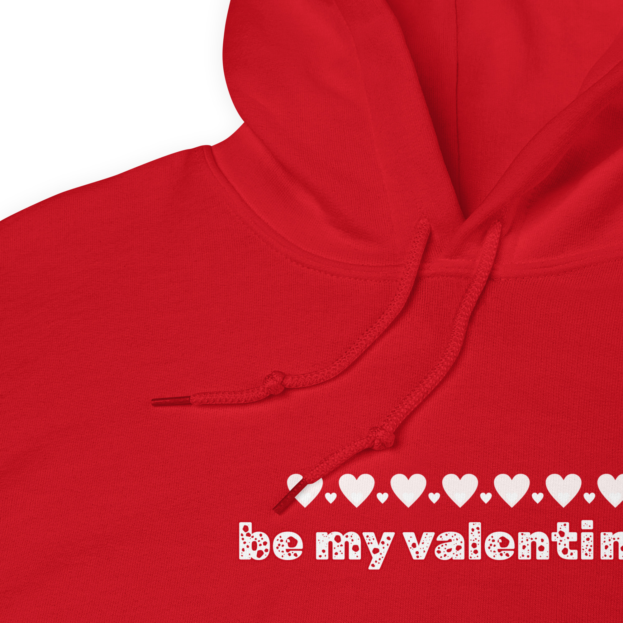 Be My Valentine Unisex Hoodie | Colorful Wear