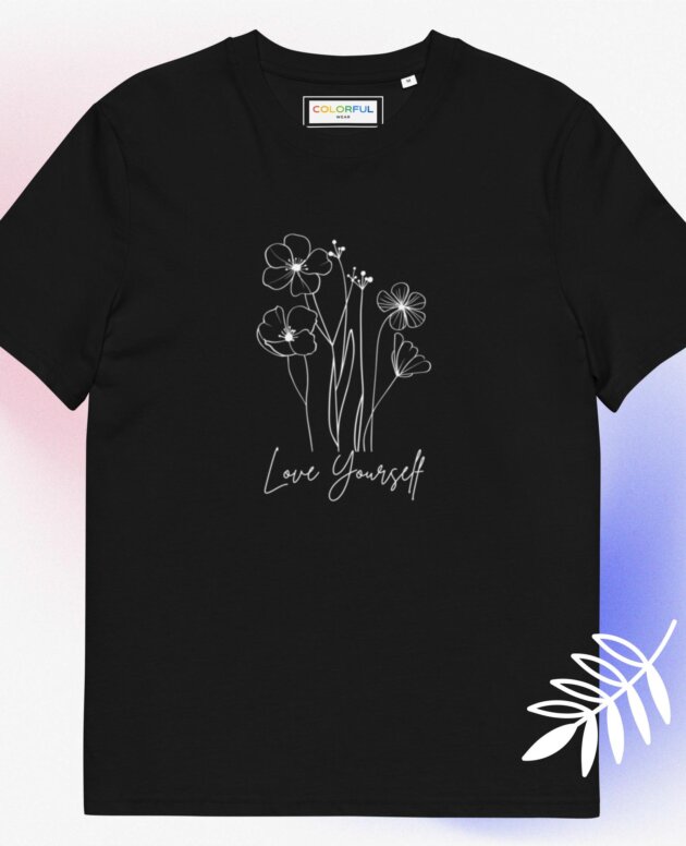 Love Yourself Women's T-Shirt | Colorful Wear